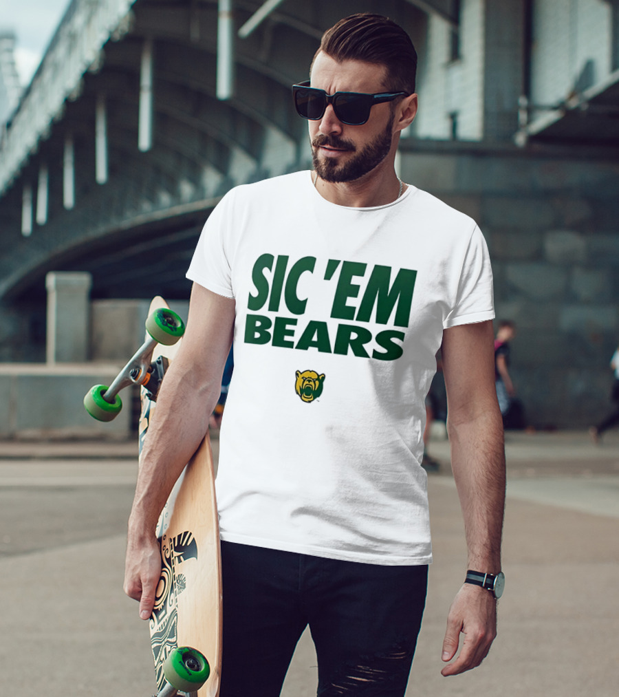 Sic 'Em Bears Baylor University Sports Team T-Shirt