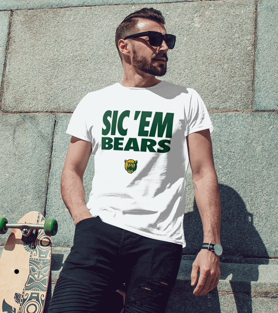 Sic 'Em Bears Baylor University Sports Team T-Shirt