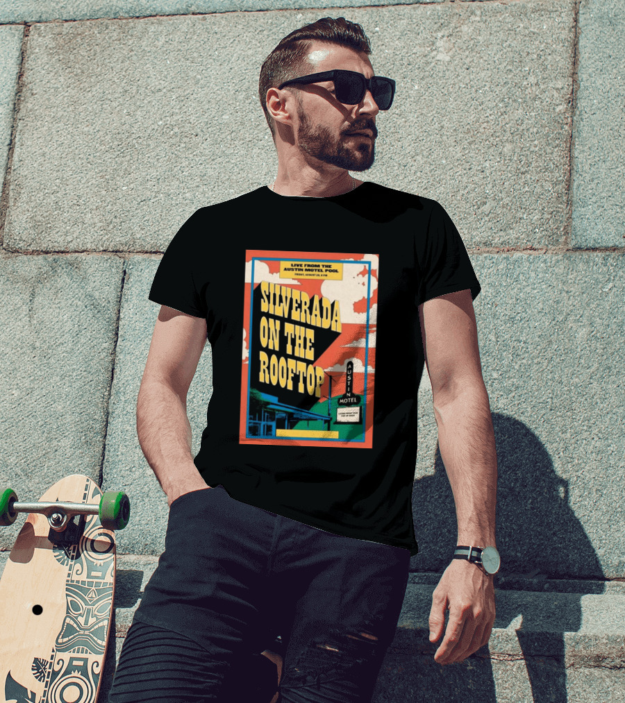 Silverada Live From The Austin Motel Pool Rooftop August 28 2026 T-Shirt