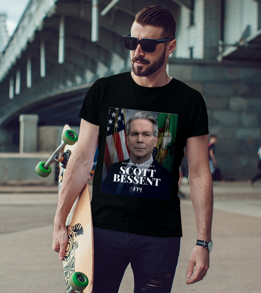 Happy Birthday Scott Bessent AFPI Celebration T-Shirt