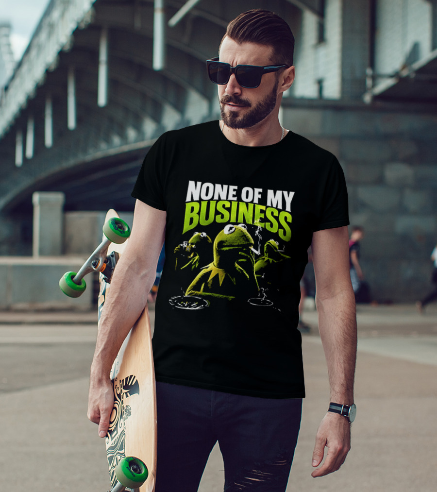Kermit The Frog None Of My Business Smoking Drinking Coffee The Muppets T-Shirt