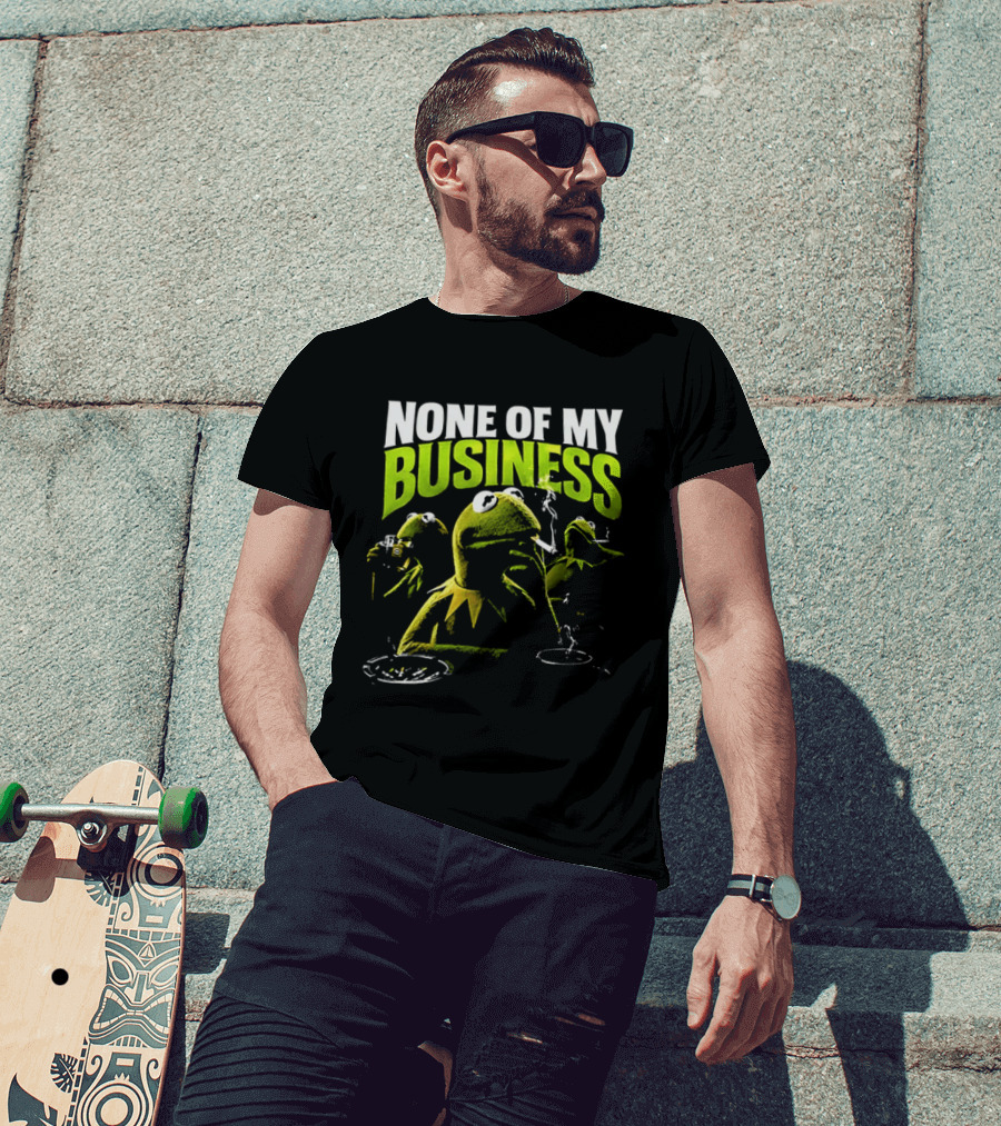 Kermit The Frog None Of My Business Smoking Drinking Coffee The Muppets T-Shirt