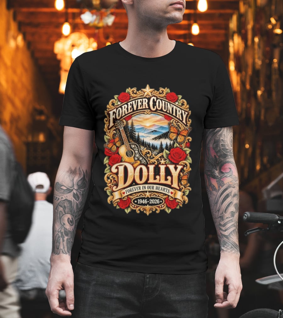 Forever Country Dolly Forever In Our Hearts 1946 2026 T-Shirt
