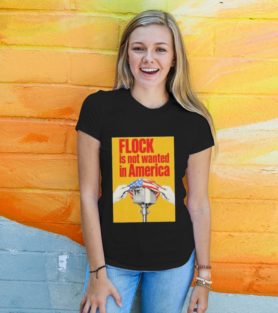 Flock Is Not Wanted In America Surveillance Safety Camera Covering Flag T-Shirt