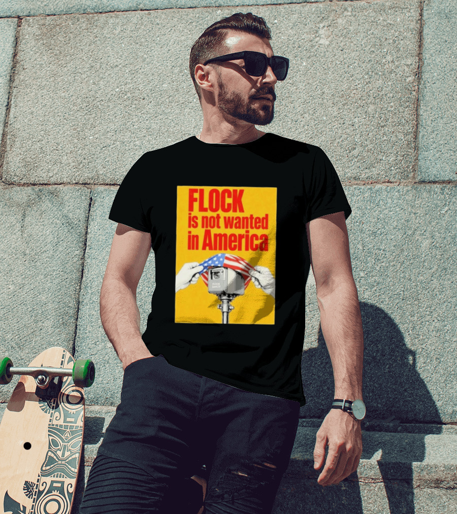 Flock Is Not Wanted In America Surveillance Safety Camera Covering Flag T-Shirt