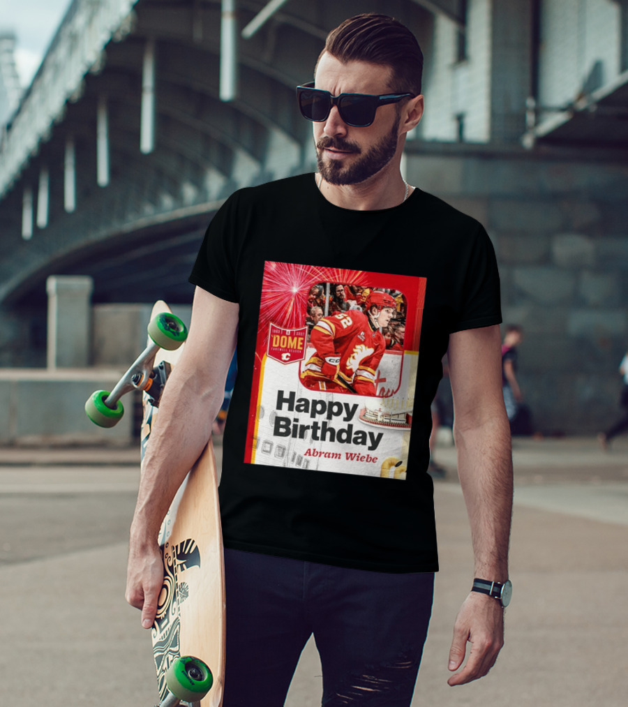 Happy Birthday Abram Wiebe 1983 2027 Dome Farewell Season Hockey Celebration With Flames T-Shirt