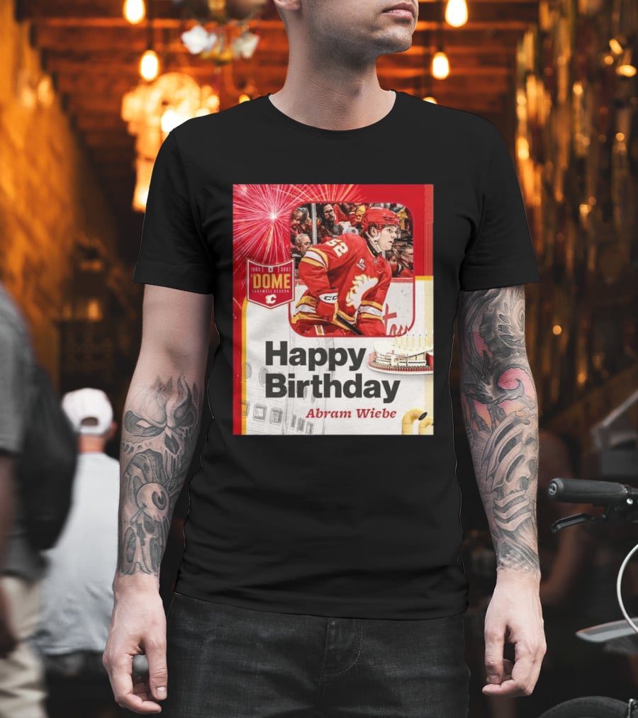 Happy Birthday Abram Wiebe 1983 2027 Dome Farewell Season Hockey Celebration With Flames T-Shirt
