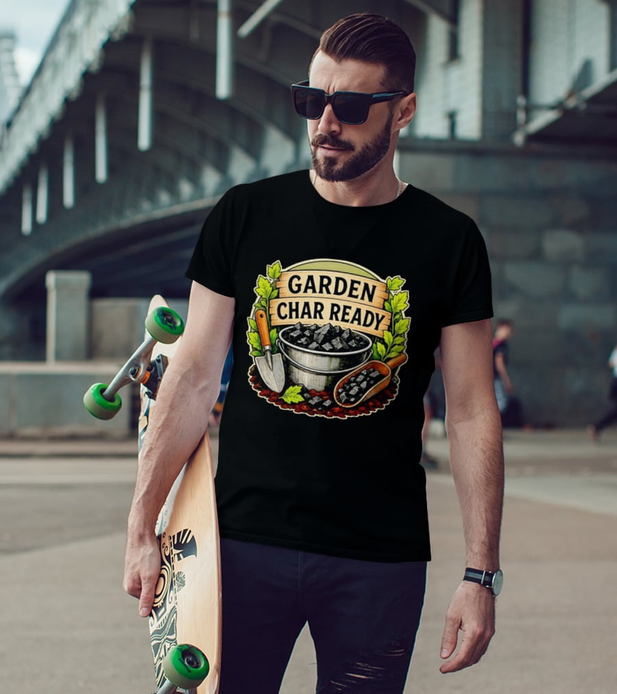 Garden Char Ready Biochar Gardening Soil Amendment With Tools And Leaves T-Shirt