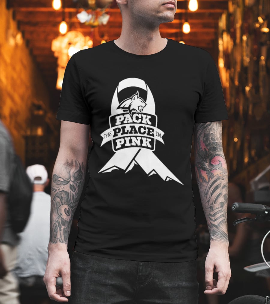 Pack The Place In Pink Bobcat Ribbon T-Shirt