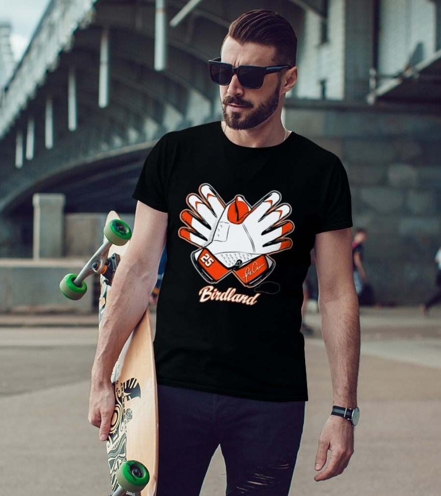 Birdland 25 Orange Glove Baltimore Orioles Fan Gear T-Shirt