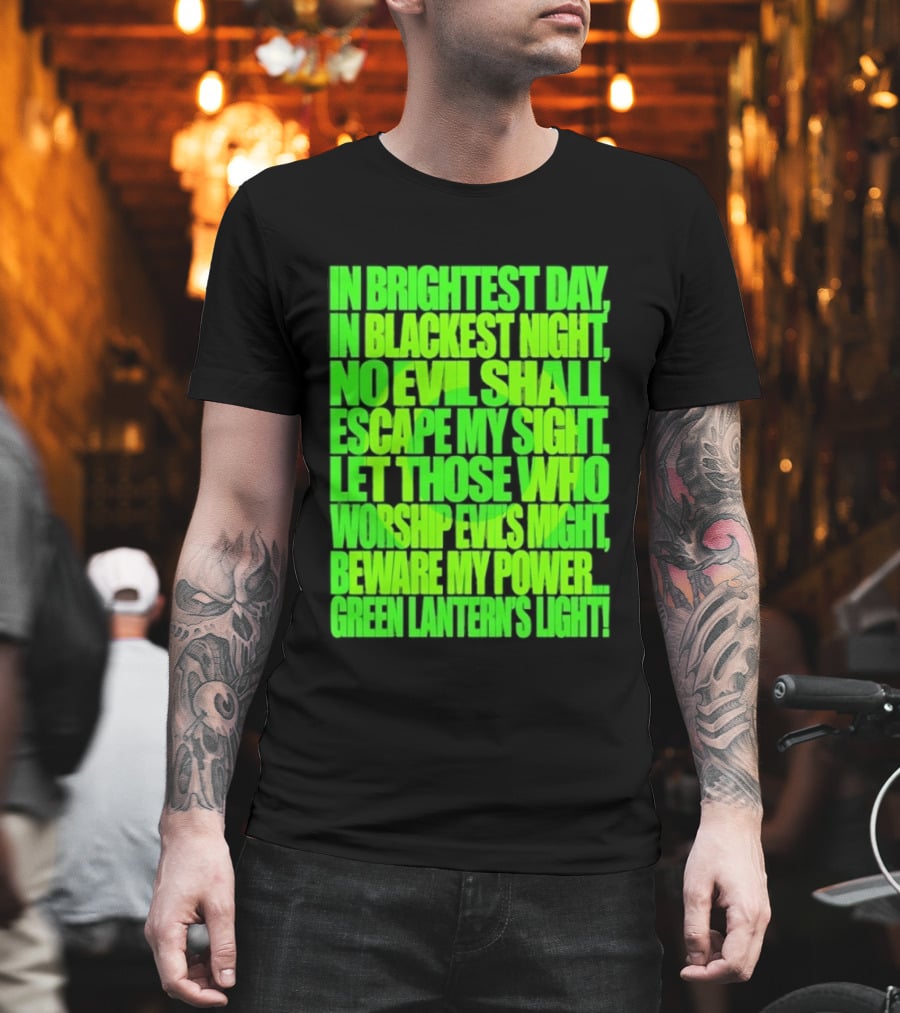 In Brightest Day In Blackest Night No Evil Shall Escape My Sight Green Lantern's Light T-Shirt
