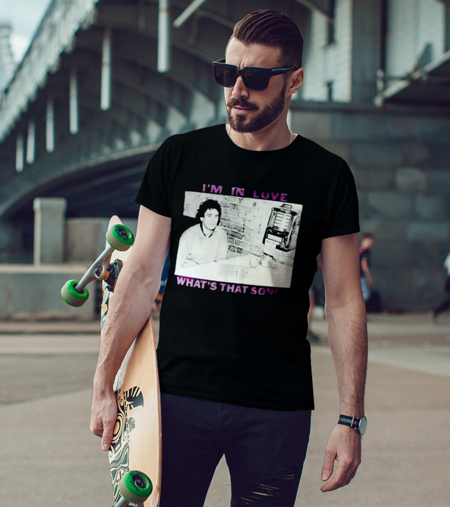 I'm In Love What's That Song Jukebox Music T-Shirt