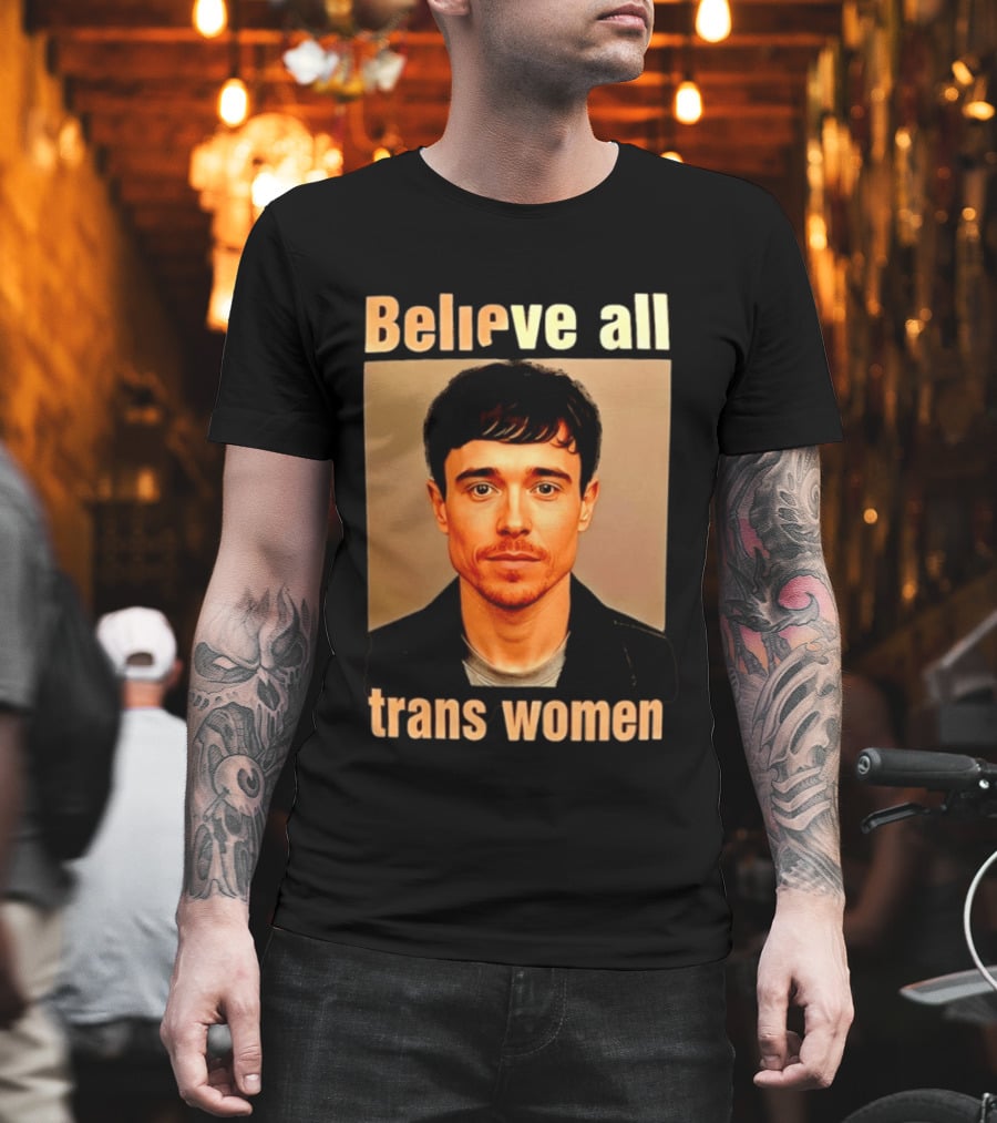 Believe All Trans Women Elliot Page LGBTQ Advocacy T-Shirt