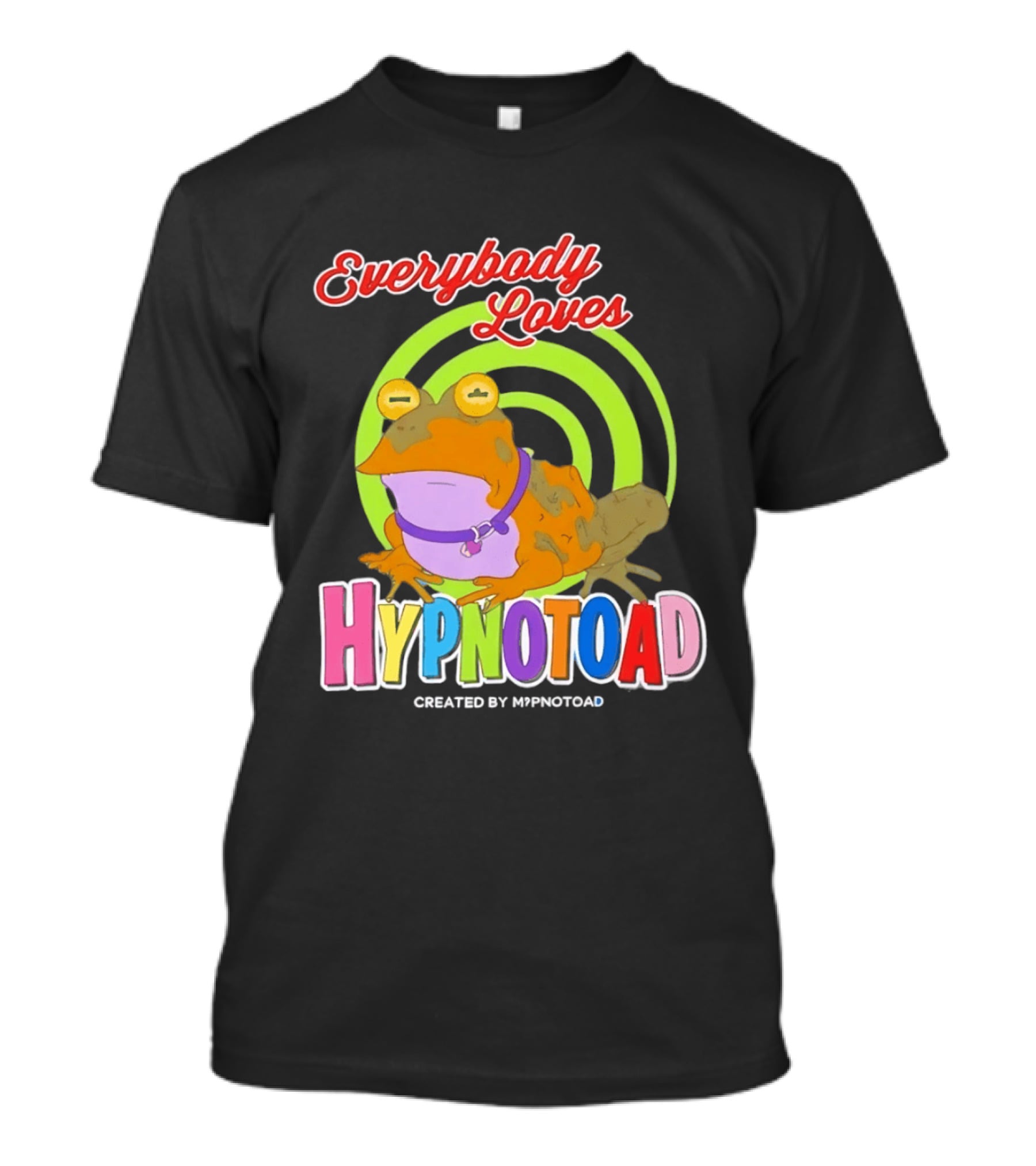 Everybody Loves Hypnotoad Created By Hypnotoad Futurama Sci Fi T-Shirt