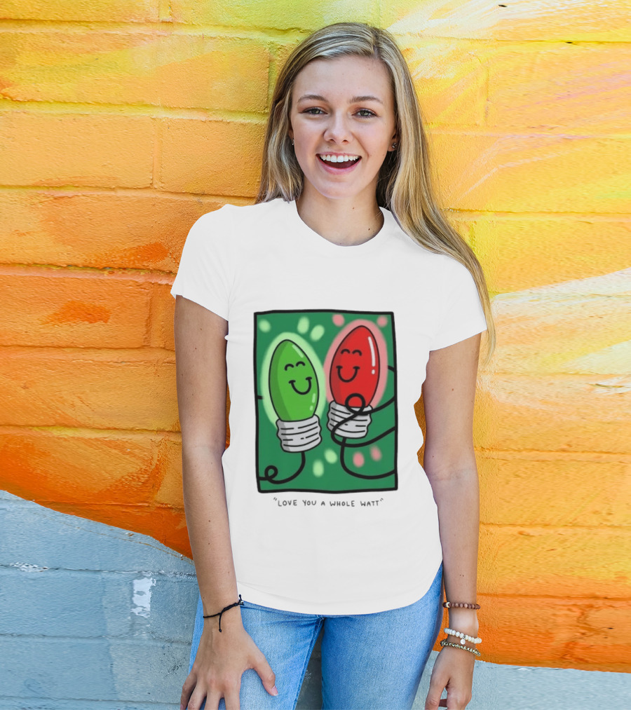 Love You A Whole Watt Christmas Light Bulb Couple T-Shirt