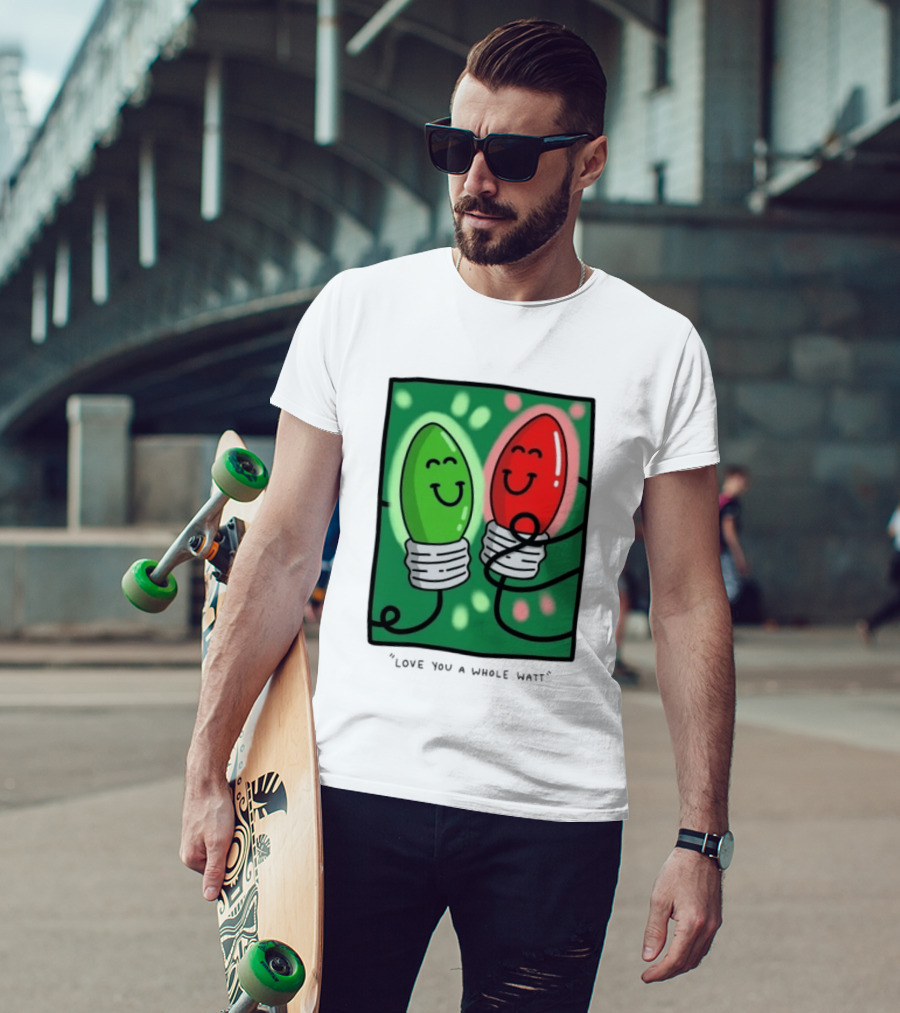 Love You A Whole Watt Christmas Light Bulb Couple T-Shirt