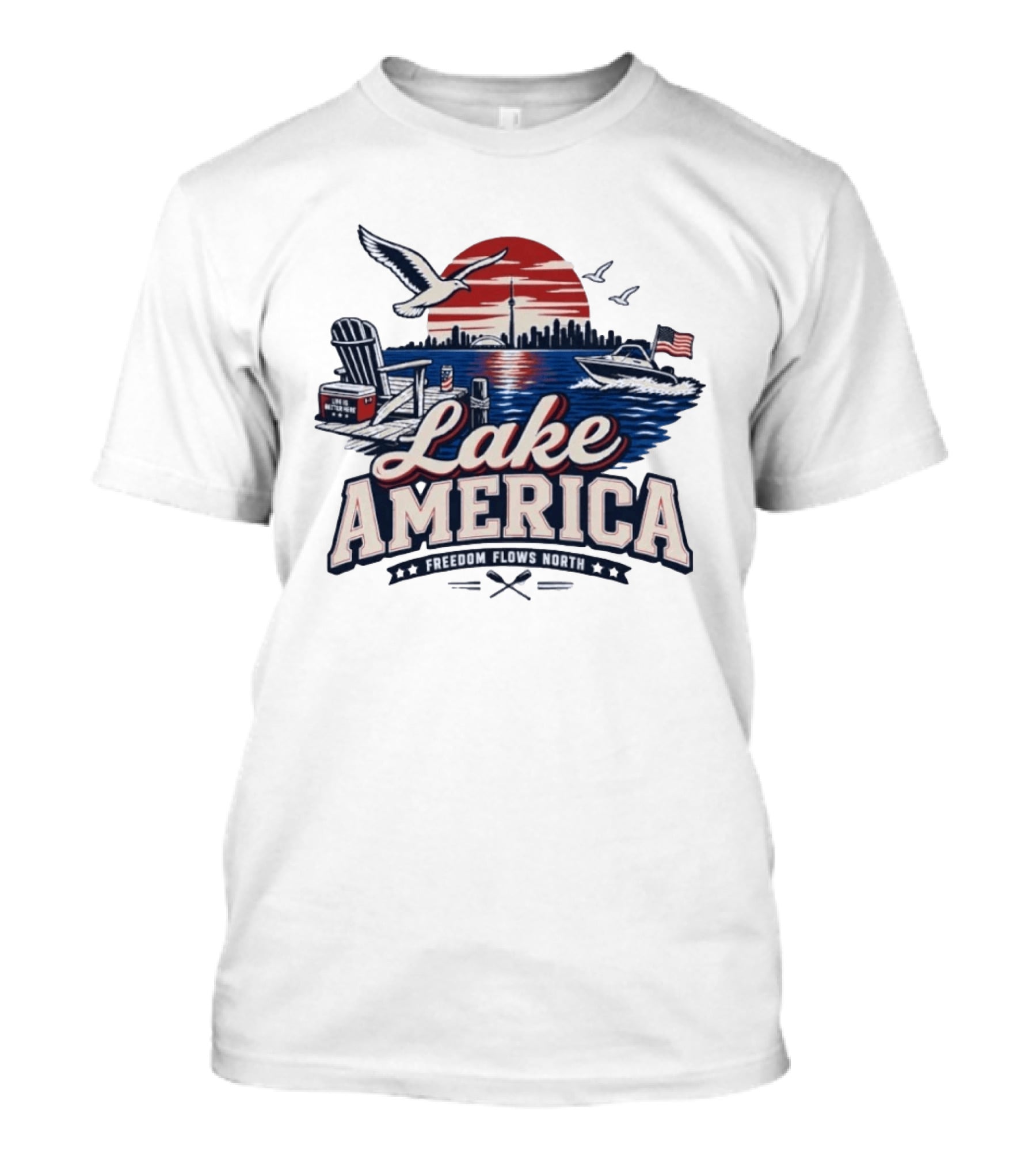 Lake America Freedom Flows North Sun Boats Good Times Seagulls Adirondack Chair Skyline And Flag T-Shirt