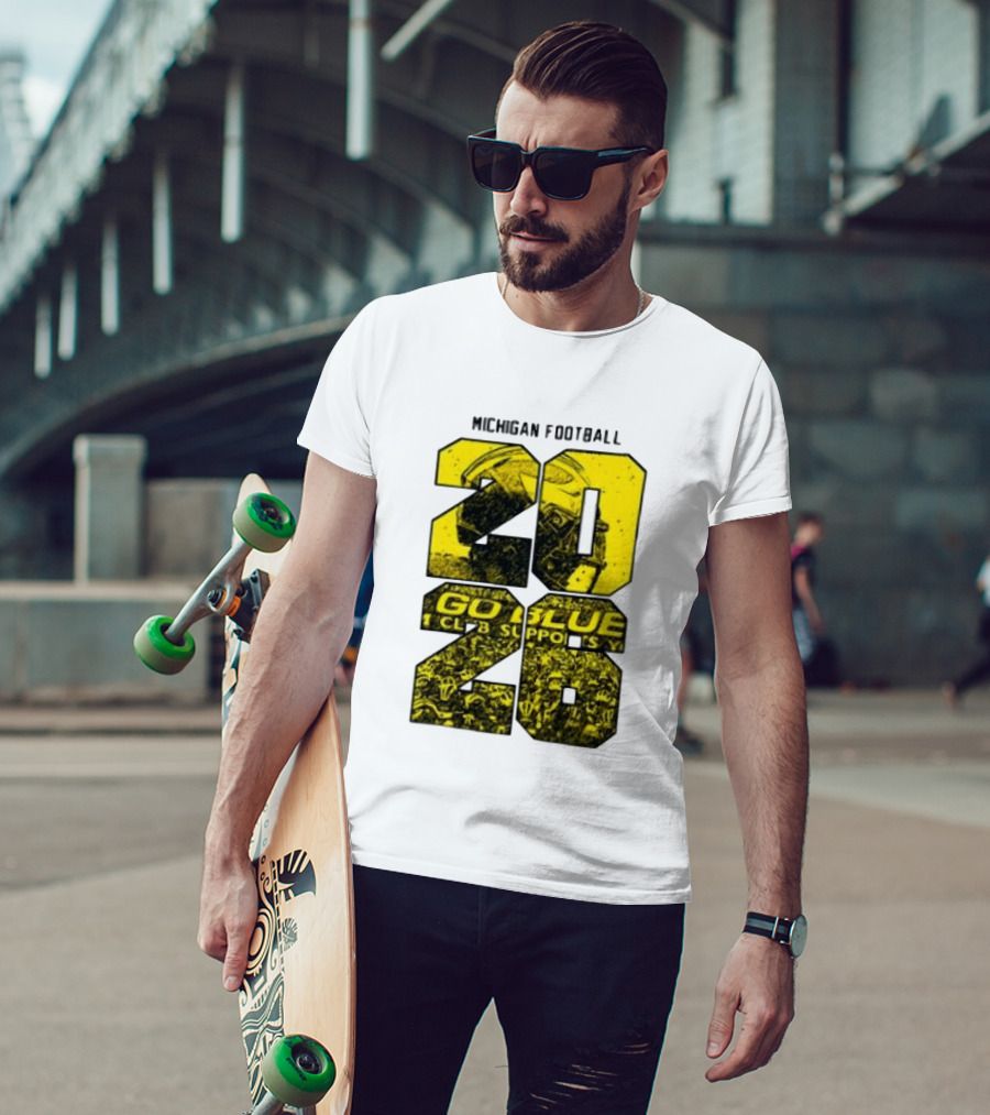 Michigan Football 2026 Go Blue Support T-Shirt