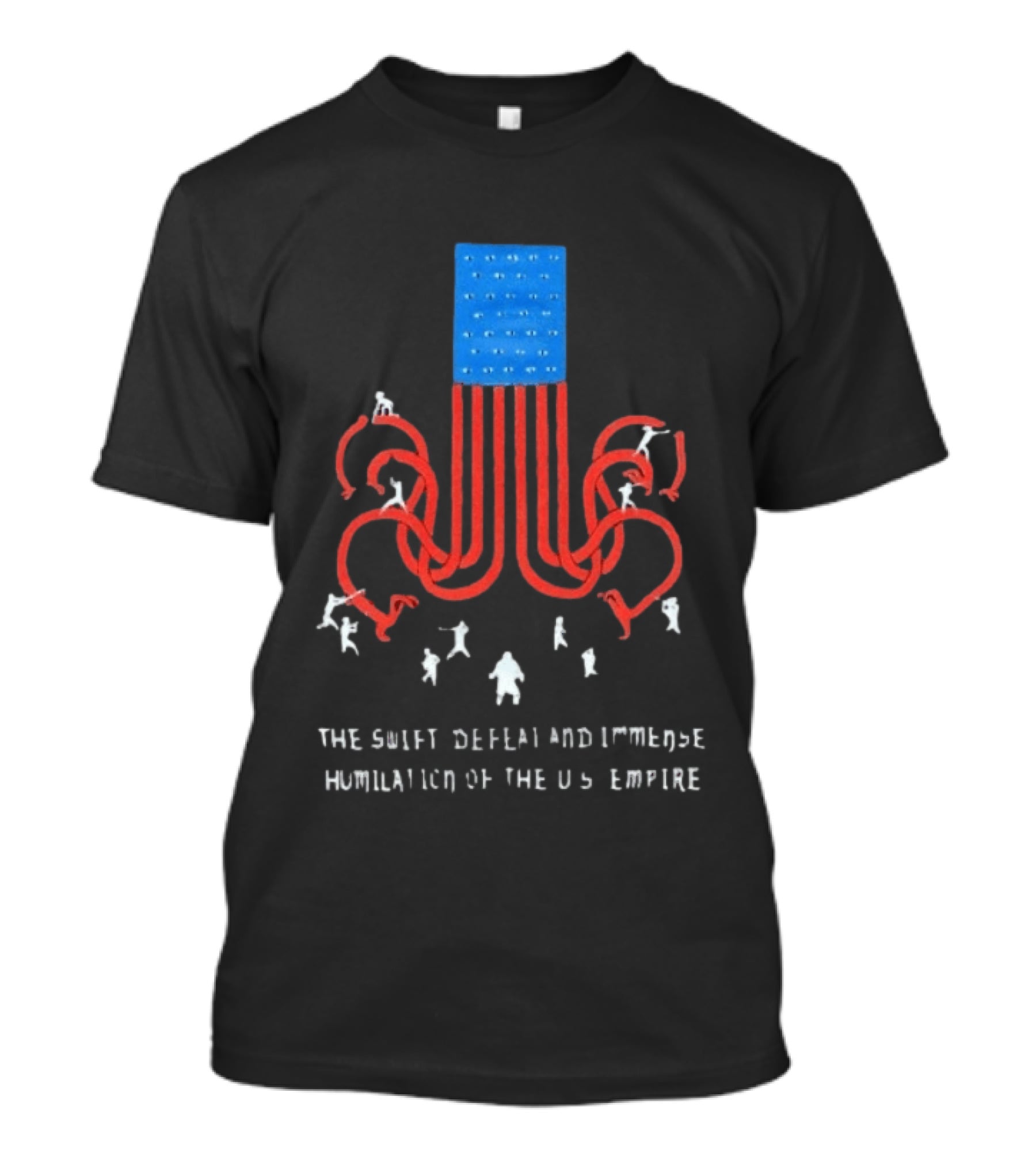 The Swift Defeat And Immense Humiliation Of The US Empire T-Shirt