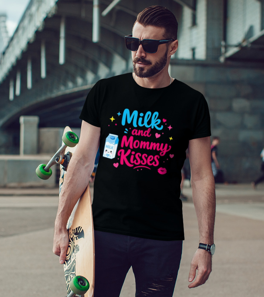 Milk And Mommy Kisses Baby Nursing Motherhood Comfort T-Shirt