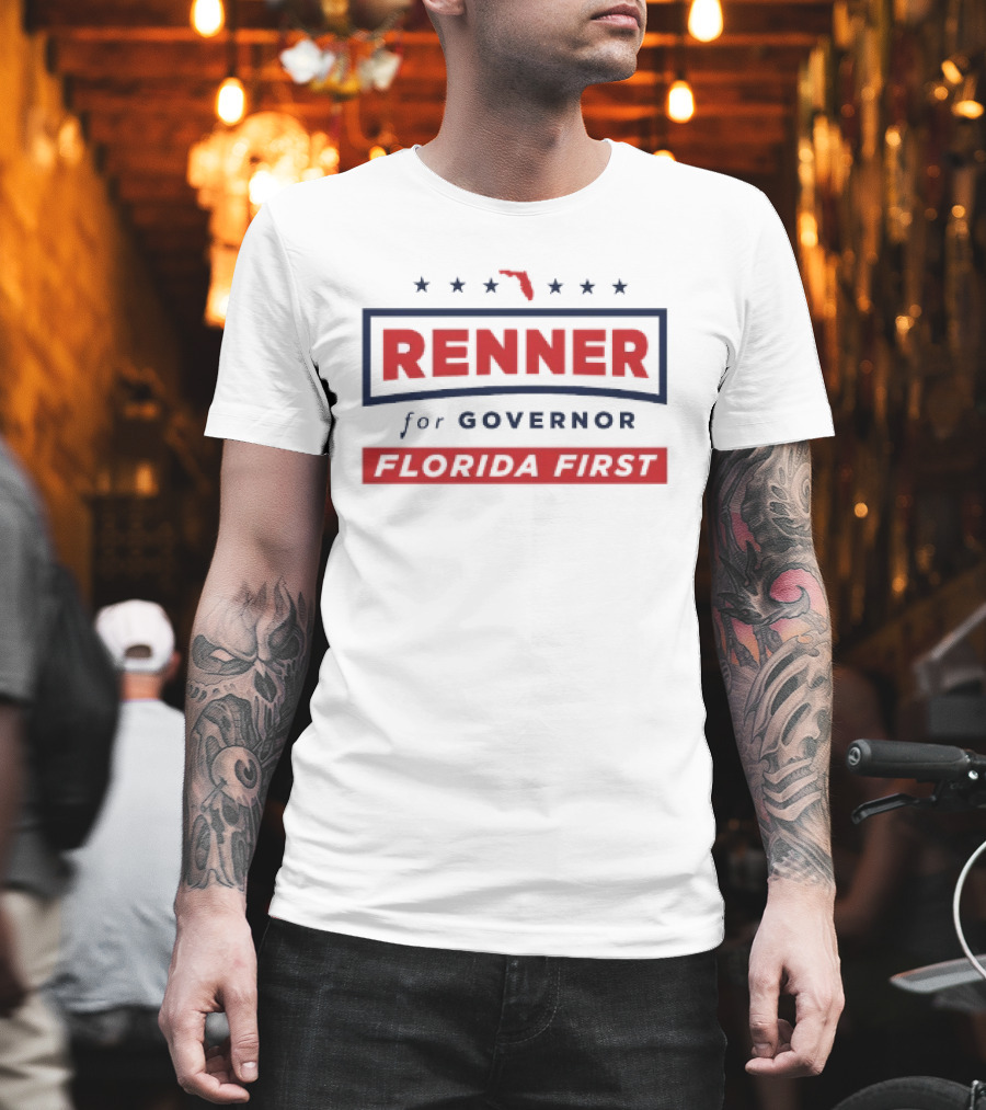Renner For Governor Florida First 2026 Campaign T-Shirt