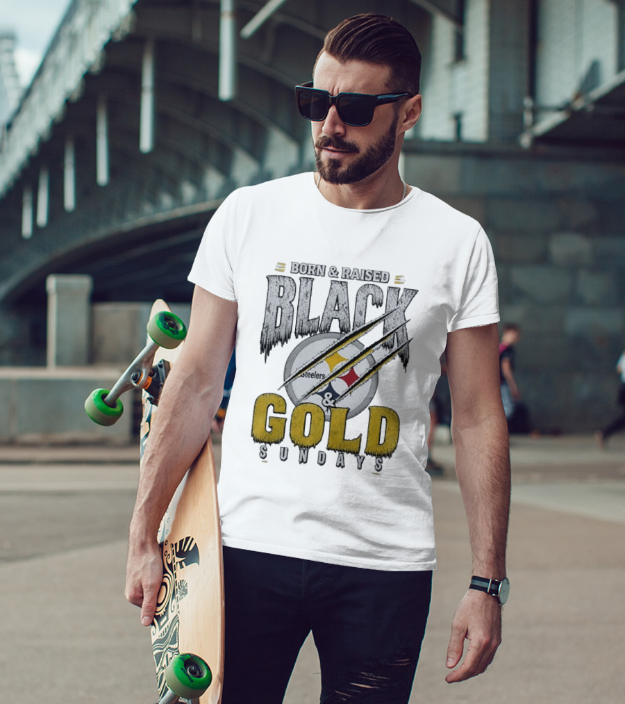 Born And Raised Pittsburgh Steelers Black Gold Sundays T-Shirt