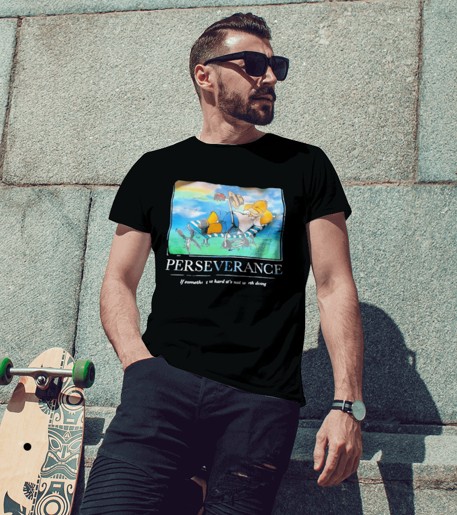 Perseverance Homer Relaxing If Something Is Hard It's Not Worth Doing T-Shirt