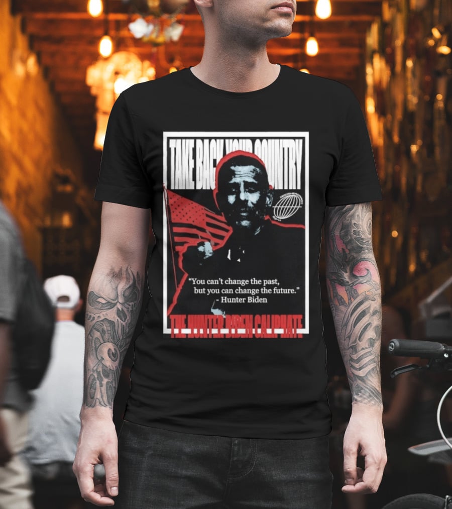 Take Back Your Country The Hunter Biden Caliphate American Flag T-Shirt