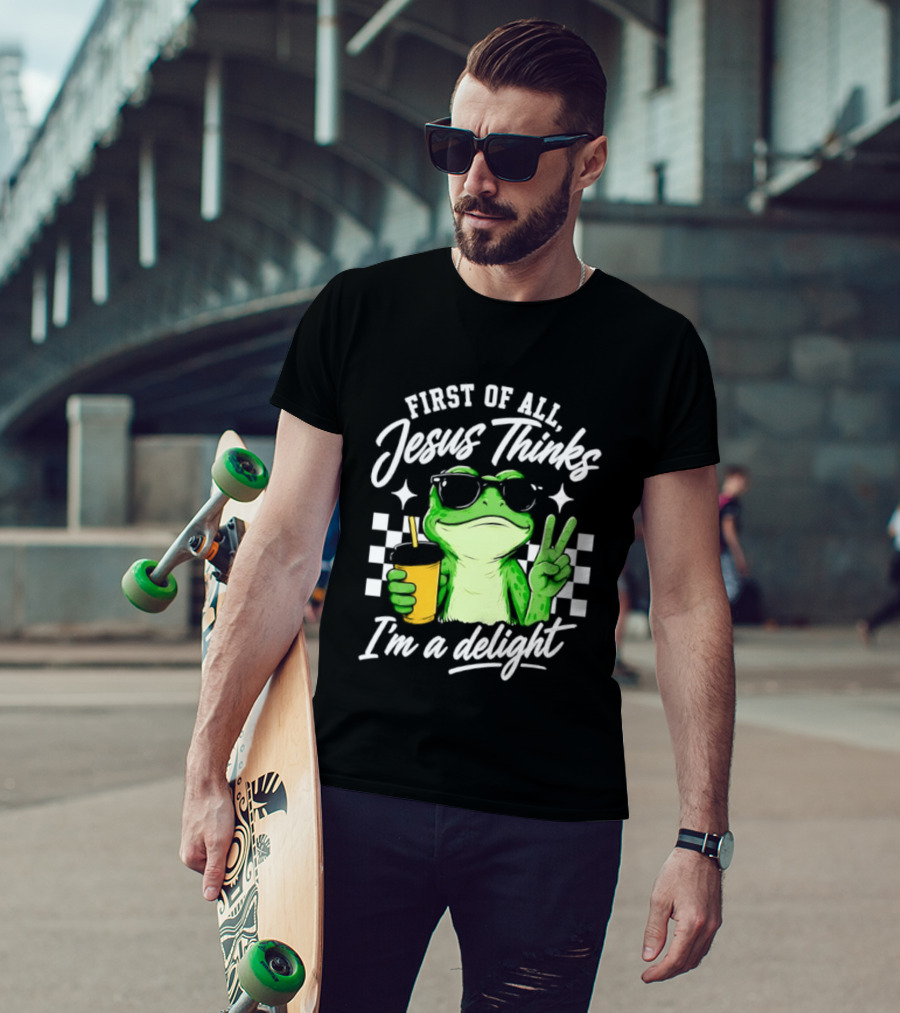 First Of All Jesus Thinks I'm A Delight Frog Holding Drink Peace Sign T-Shirt