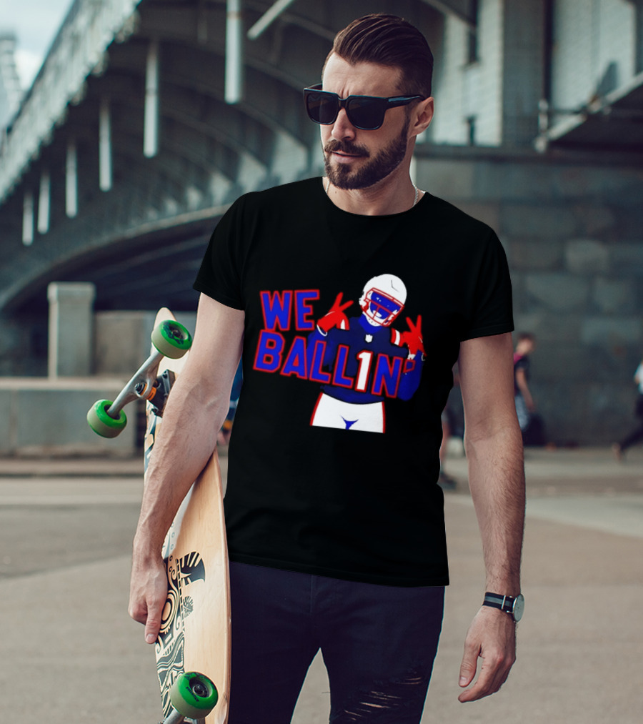 New England Patriots We Ballin Number 1 Football T-Shirt