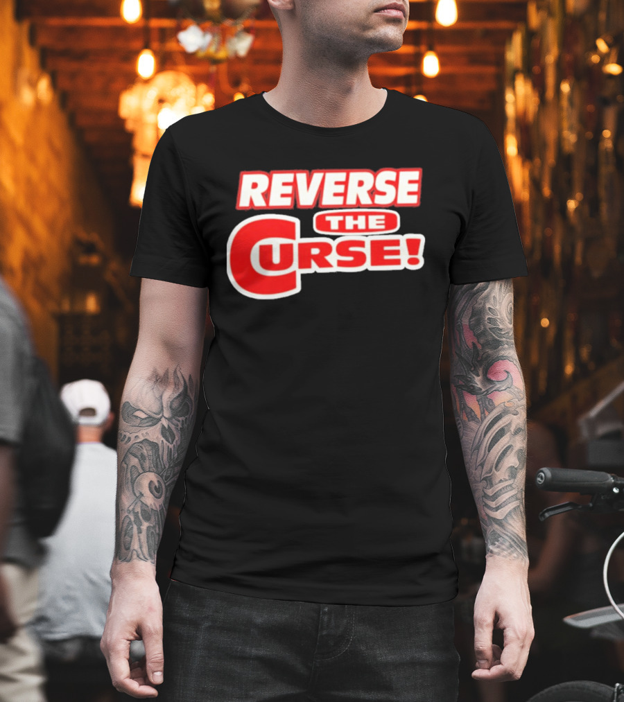 Reverse The Curse Boston Red Sox Baseball Rallying Cry T-Shirt