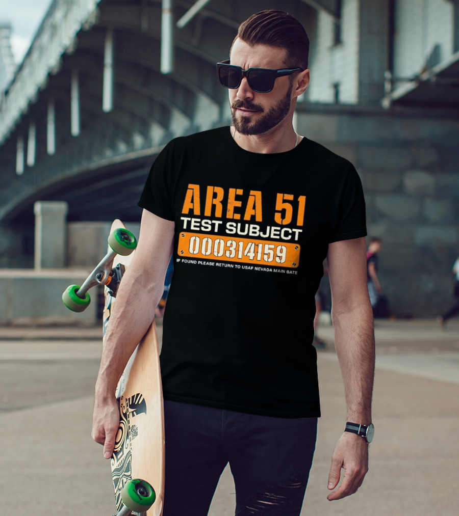 Area 51 Test Subject 000314159 If Found Please Return To USAF Nevada Main Gate T-Shirt