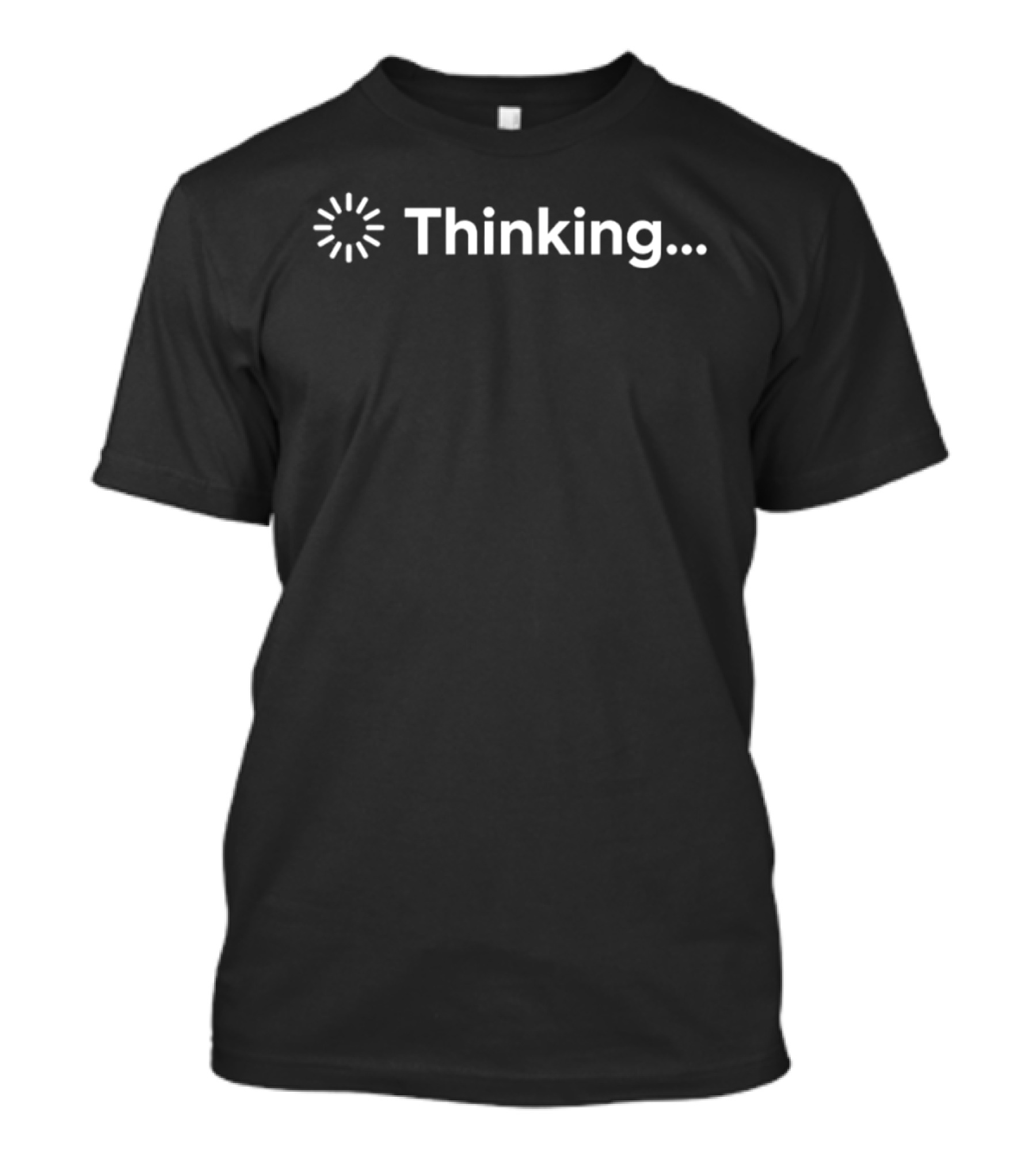 Thinking Loading Buffer Waiting Computer Spinning Wheel T-Shirt