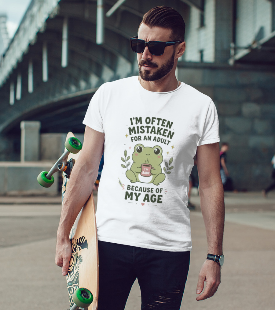 I'm Often Mistaken For An Adult Baby Frog Because Of My Age T-Shirt