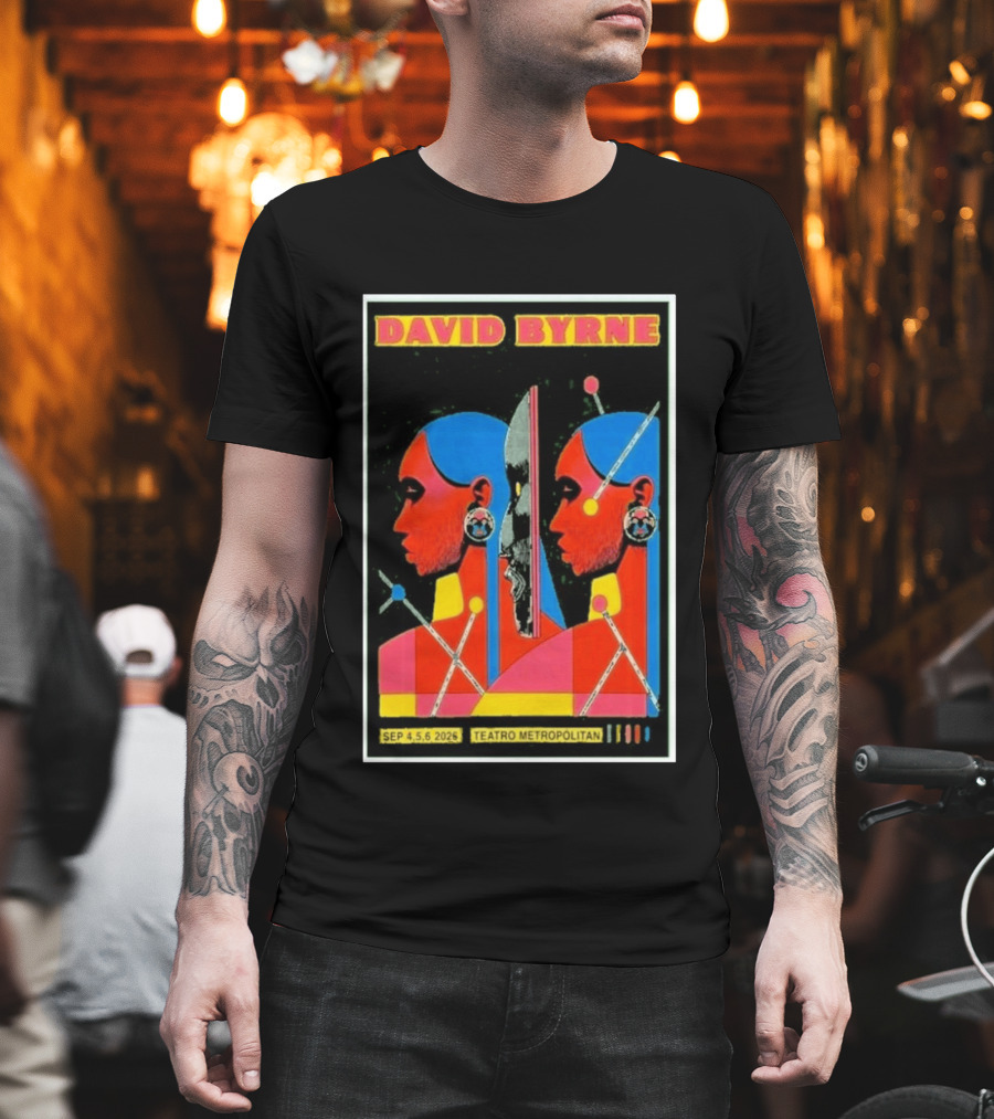 David Byrne Teatro Metropolitan Mexico September 4 5 6 2025 Event T-Shirt