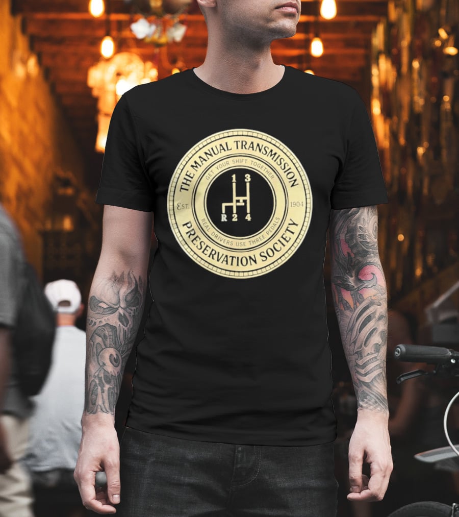 The Manual Transmission Est 1904 Preservation Society Vintage Gear Shift T-Shirt