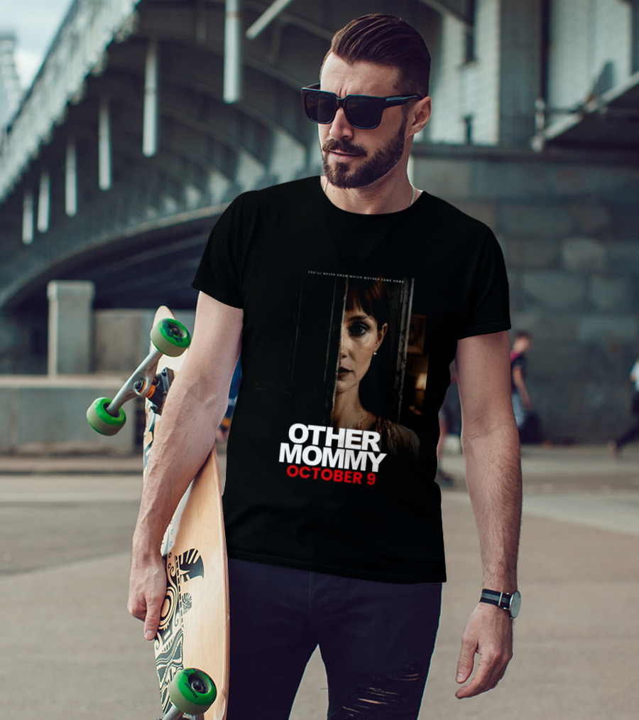 Other Mommy Movie Release October 9 2026 Who Came Home T-Shirt