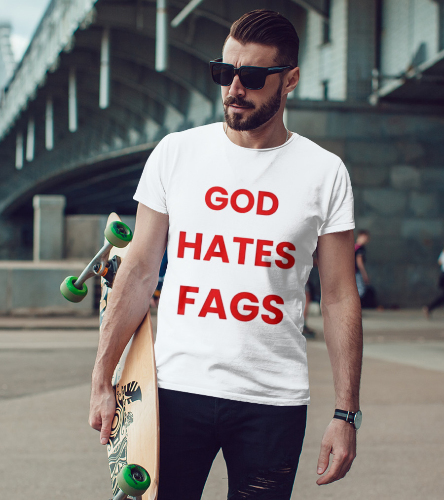 God Hates Fags Controversial Protest Message T-Shirt