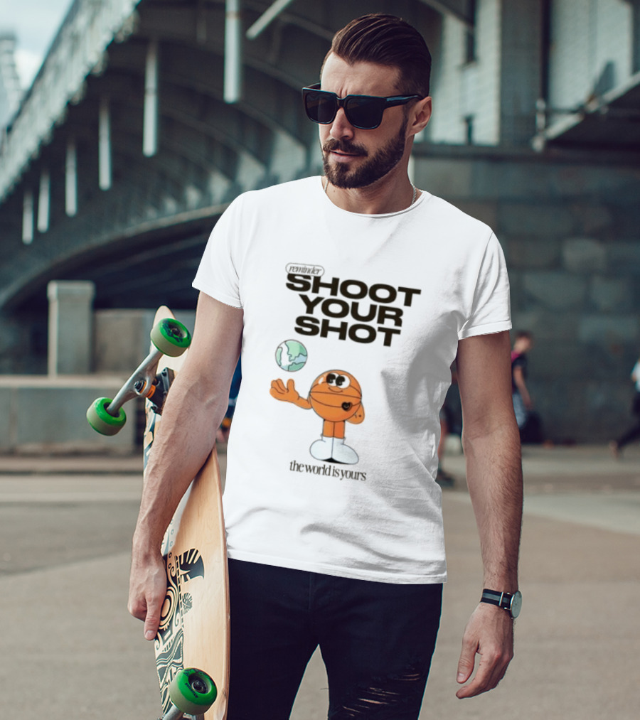 Shoot Your Shot Basketball Character The World Is Yours T-Shirt