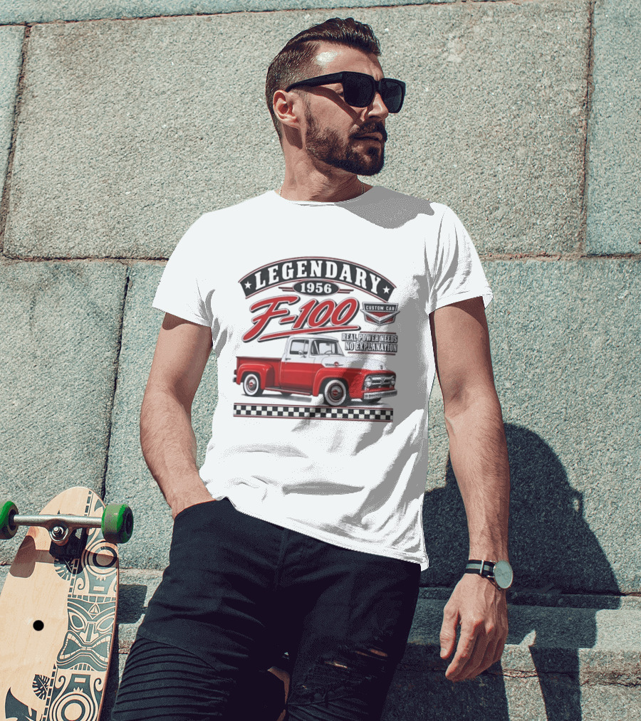 Legendary 1956 F 100 Custom Cab Real Power Needs No Explanation T-Shirt
