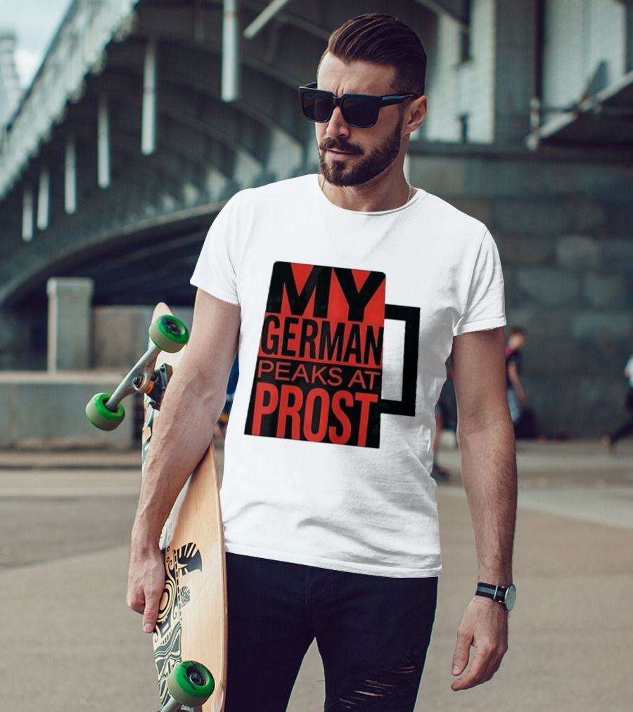 My German Peaks At Prost Oktoberfest Beer T-Shirt