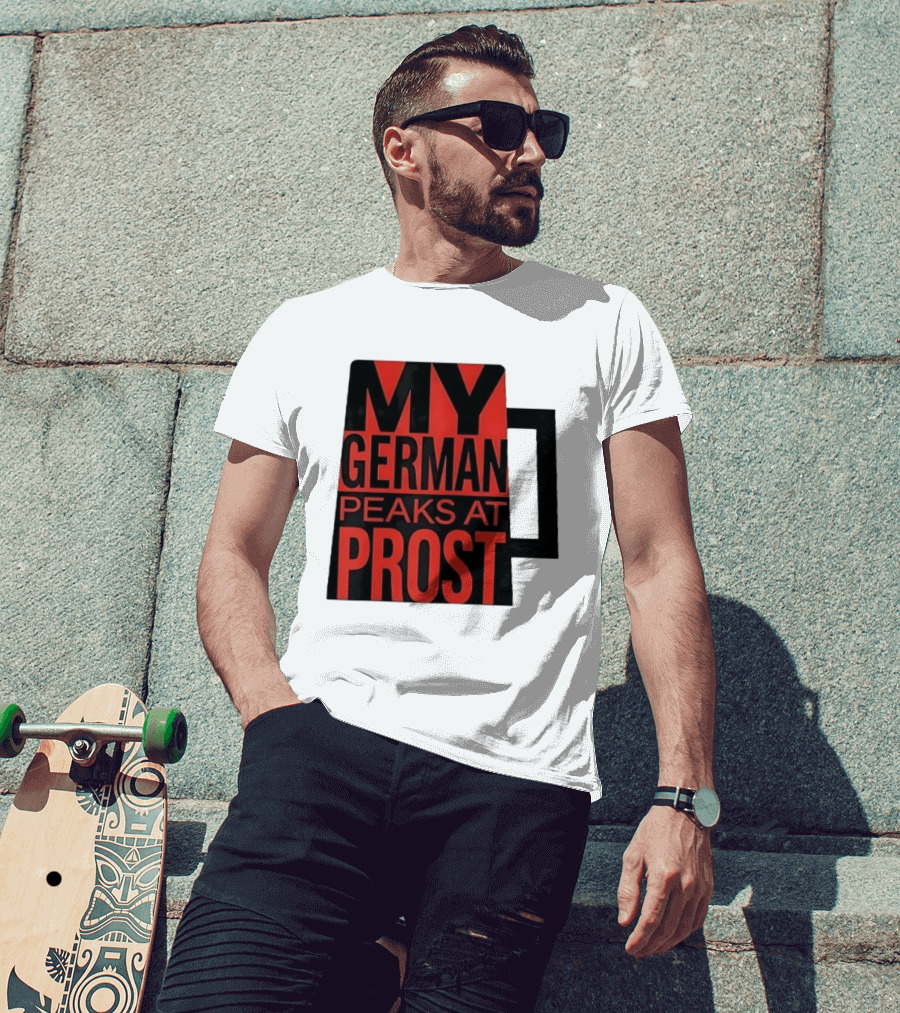 My German Peaks At Prost Oktoberfest Beer T-Shirt