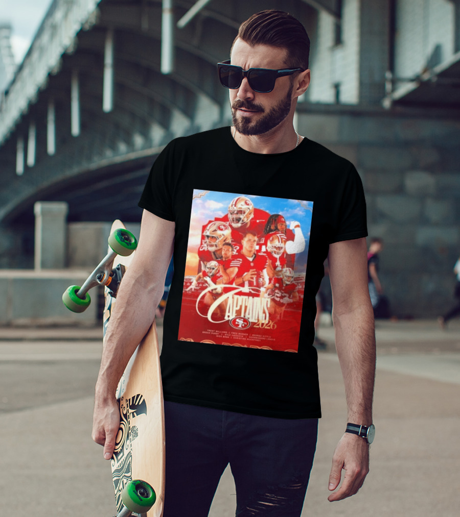 San Francisco 49ers 2026 Captains Trent Williams Fred Warner George Kittle Nick Bosa Brock Purdy Deebo Samuel Christian McCaffrey T-Shirt