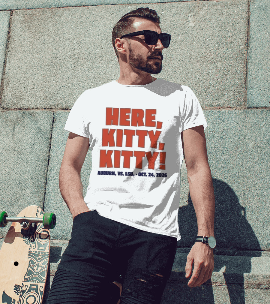 Auburn Vs LSU Here Kitty Kitty Oct 24 2026 T-Shirt