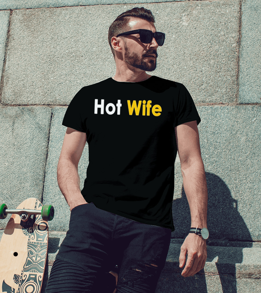 Hot Wife Relationship Couple Marriage T-Shirt
