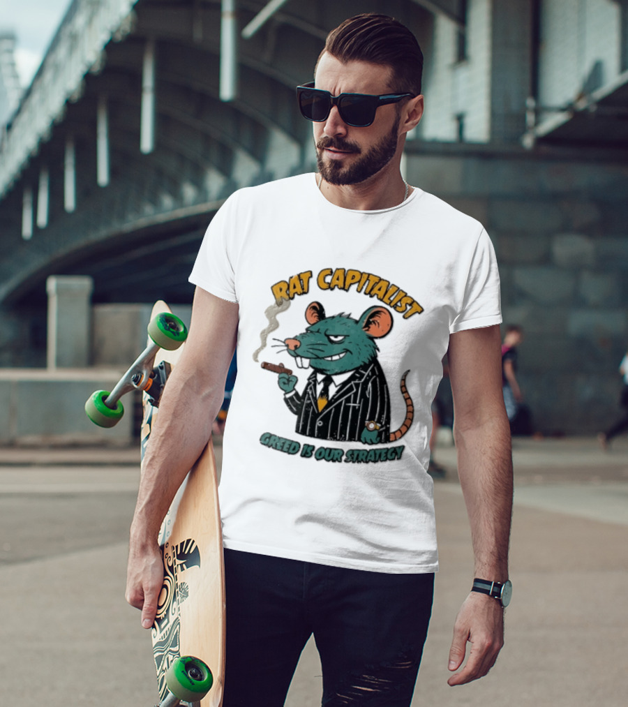 Rat Capitalist Greed Is Our Strategy Cartoon Smoking Cigar Rodent Pinstripe Suit T-Shirt
