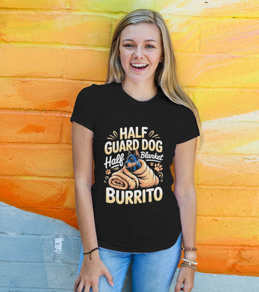 Half Guard Dog Half Blanket Burrito Doberman T-Shirt