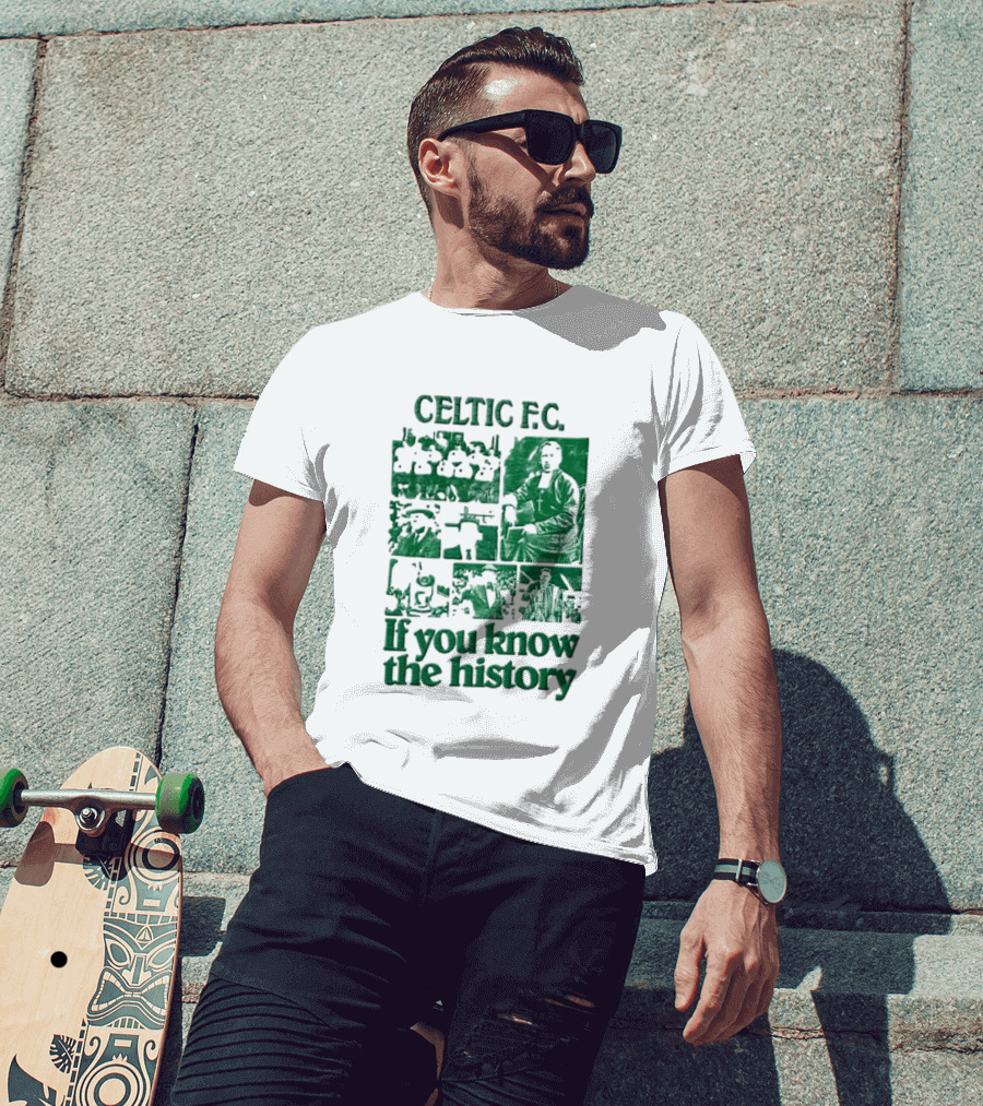 Celtic FC Brother Walfrid Jock Stein Billy McNeill Legacy If You Know The History T-Shirt