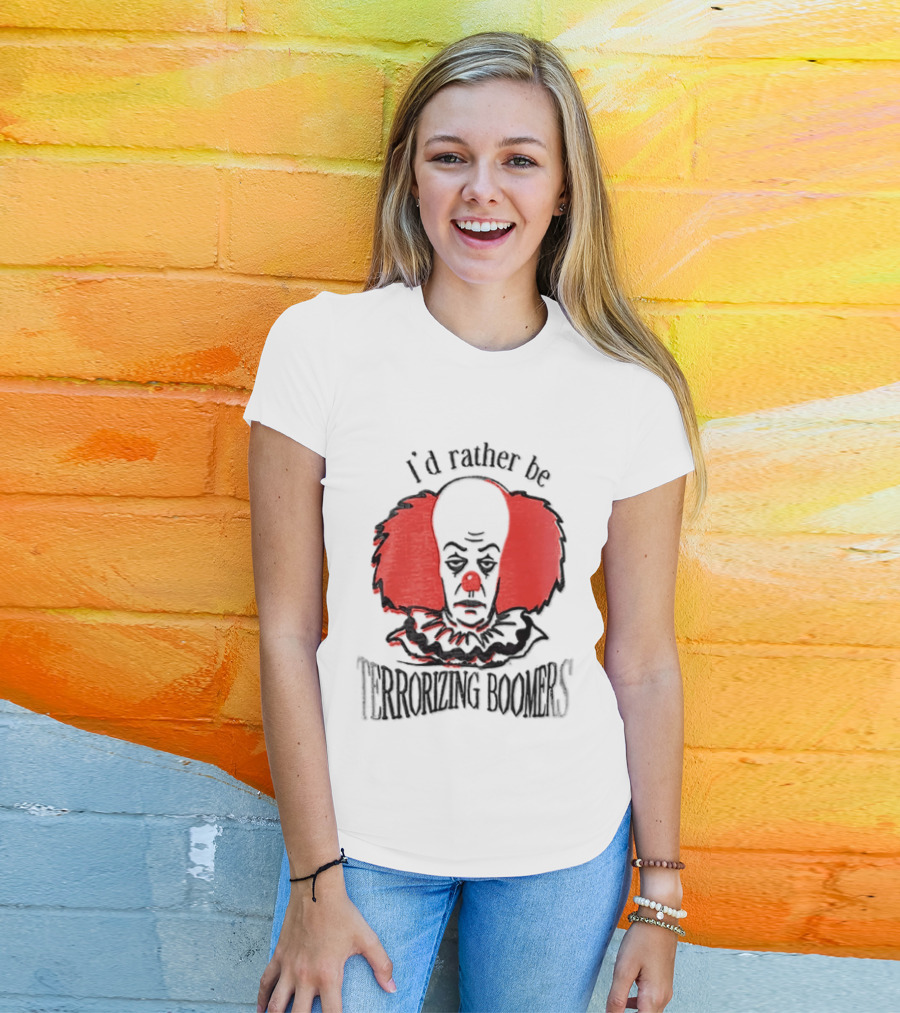 Pennywise IT I'd Rather Be Terrorizing Boomers Clown T-Shirt
