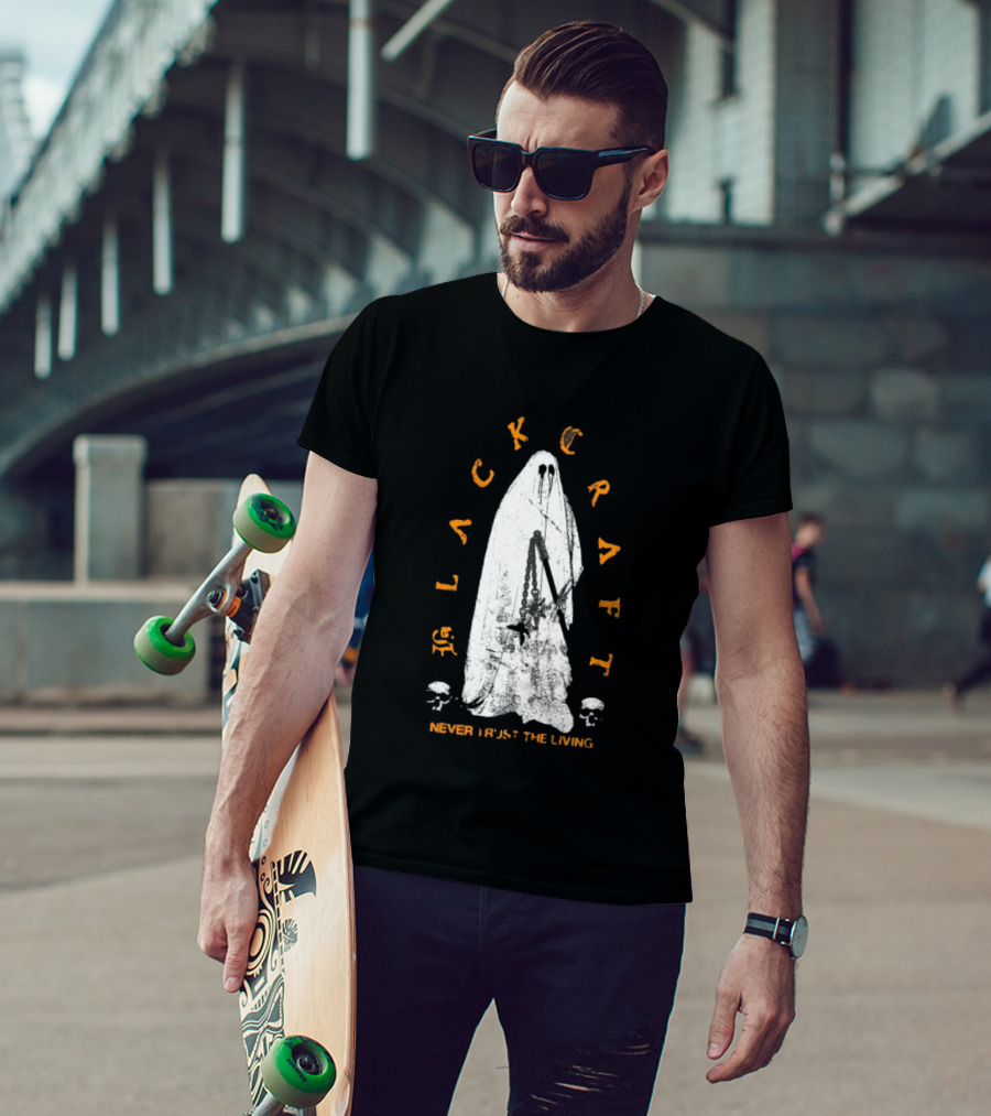 Blackcraft Haunter Never Trust The Living Ghost Chains And Skulls T-Shirt